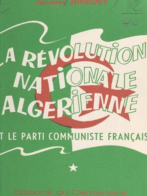 cover image of La révolution nationale algérienne et le Parti communiste français (1)